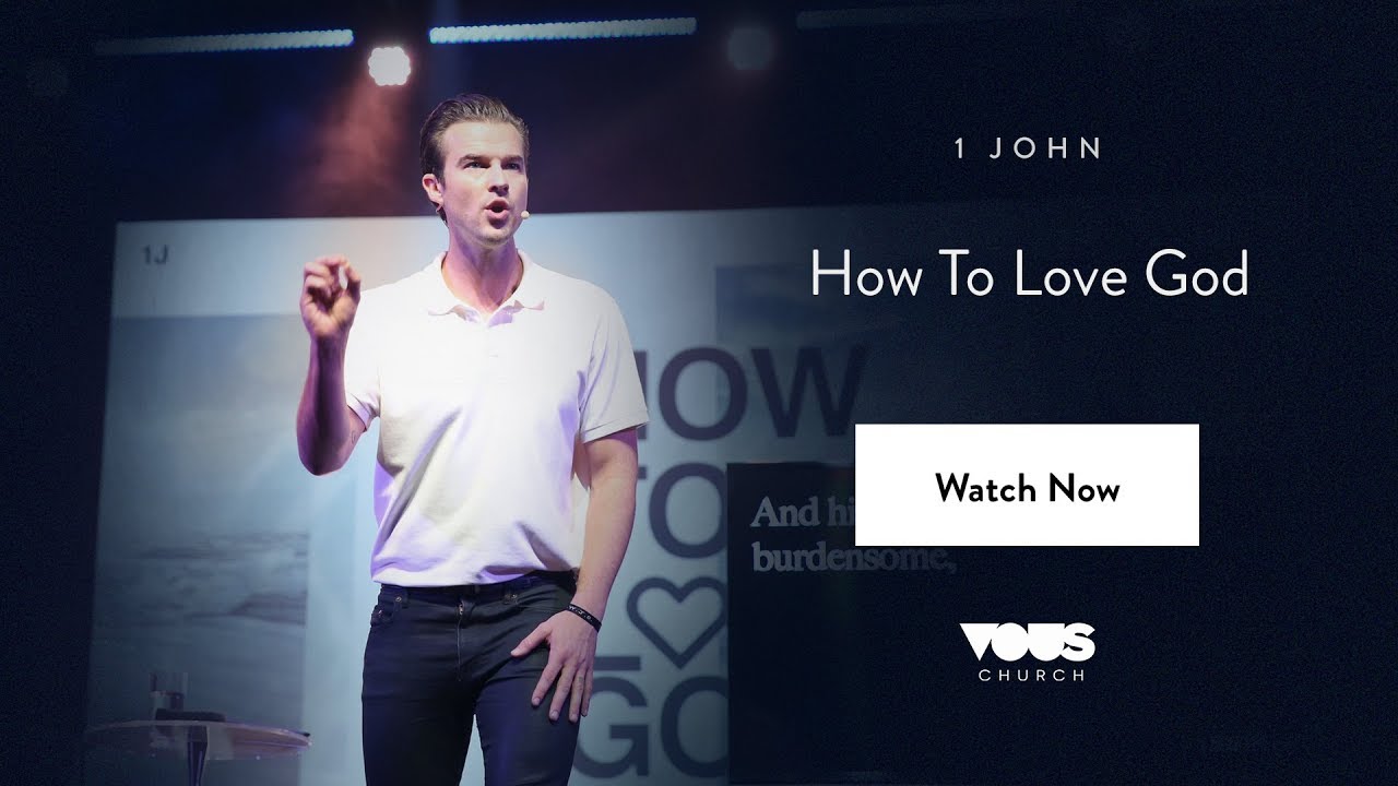 Rich Wilkerson, Jr. — 1 John: How To Love God