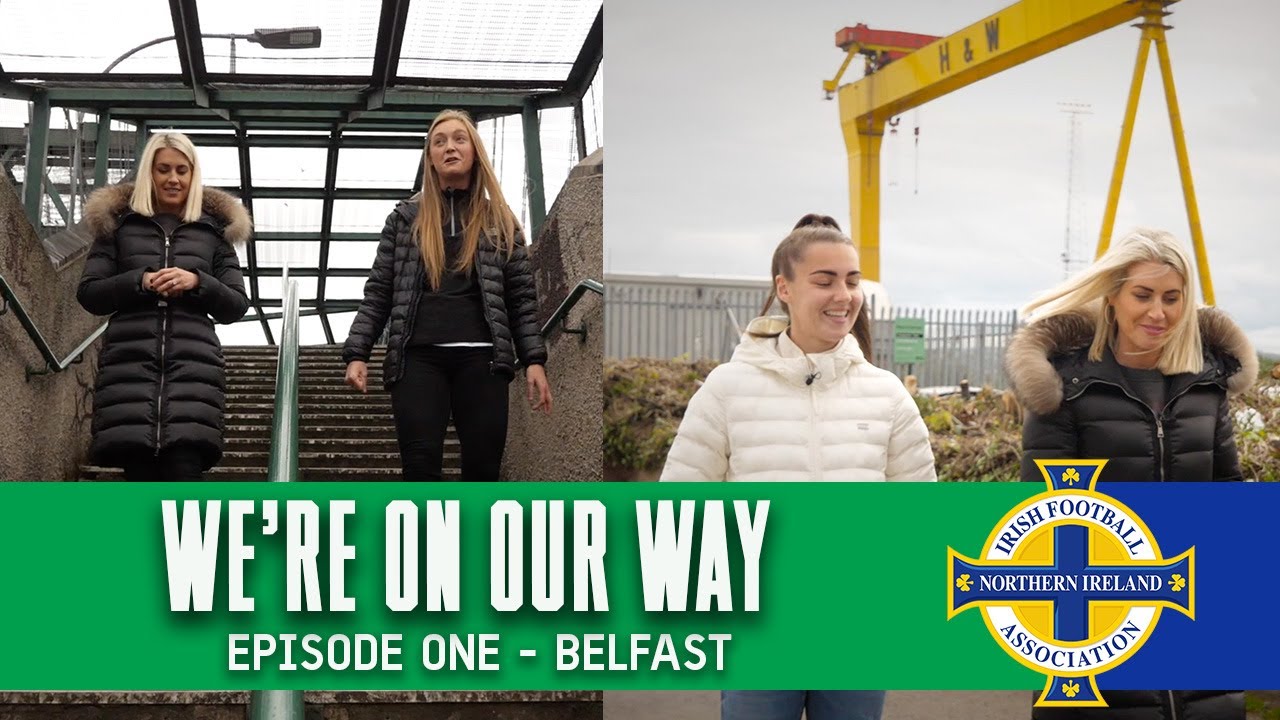 We're On Our Way - Episode One | Belfast