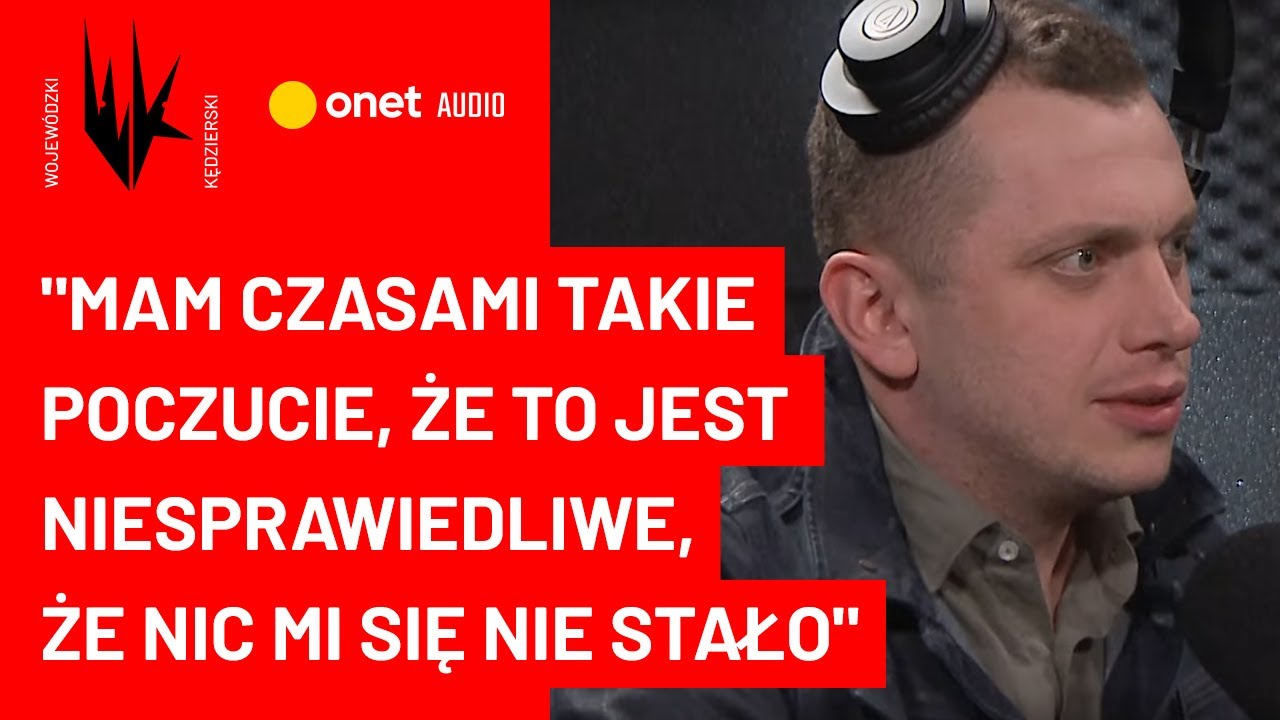 Wojciech Bojanowski: Mam czasami takie poczucie, że to jest niesprawiedliwe, że nic mi się nie stało
