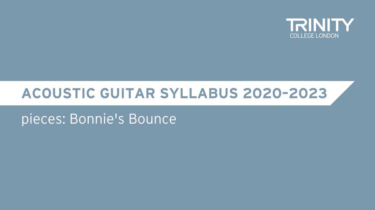 Trinity Acoustic Guitar Syllabus 2020-2023:  Pieces Grade 5 - Bonnie's Bounce