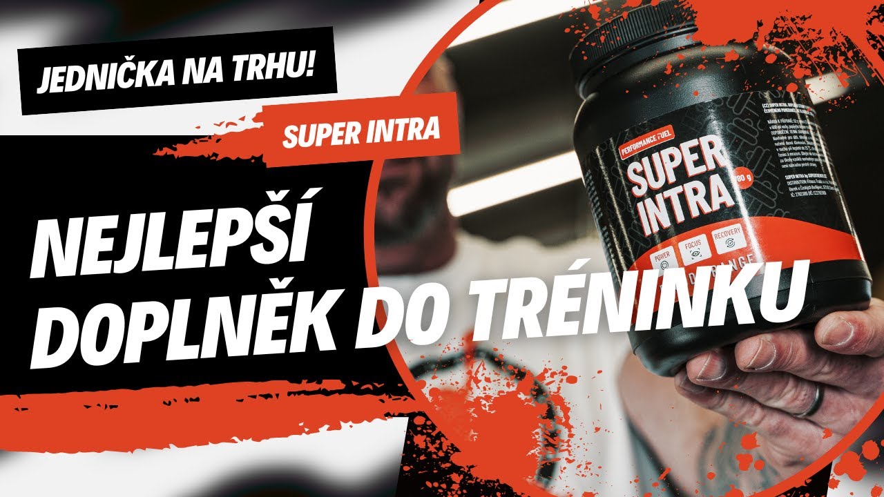 Super Intra: Nejlepší doplněk do tréninku | Dodá energii a lepší prokrvení svalů