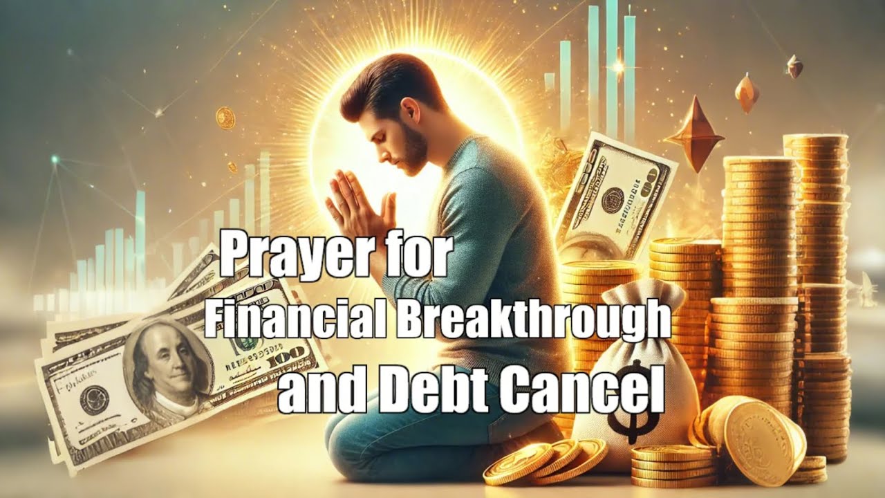 Prayer for Financial Breakthrough and Debt Cancel