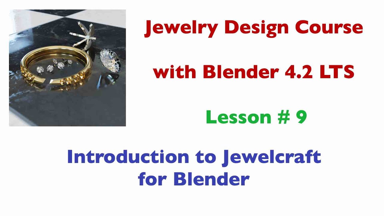 Jewelry Design Course - Lesson 9   Introduction to Jewelcraft for Blender