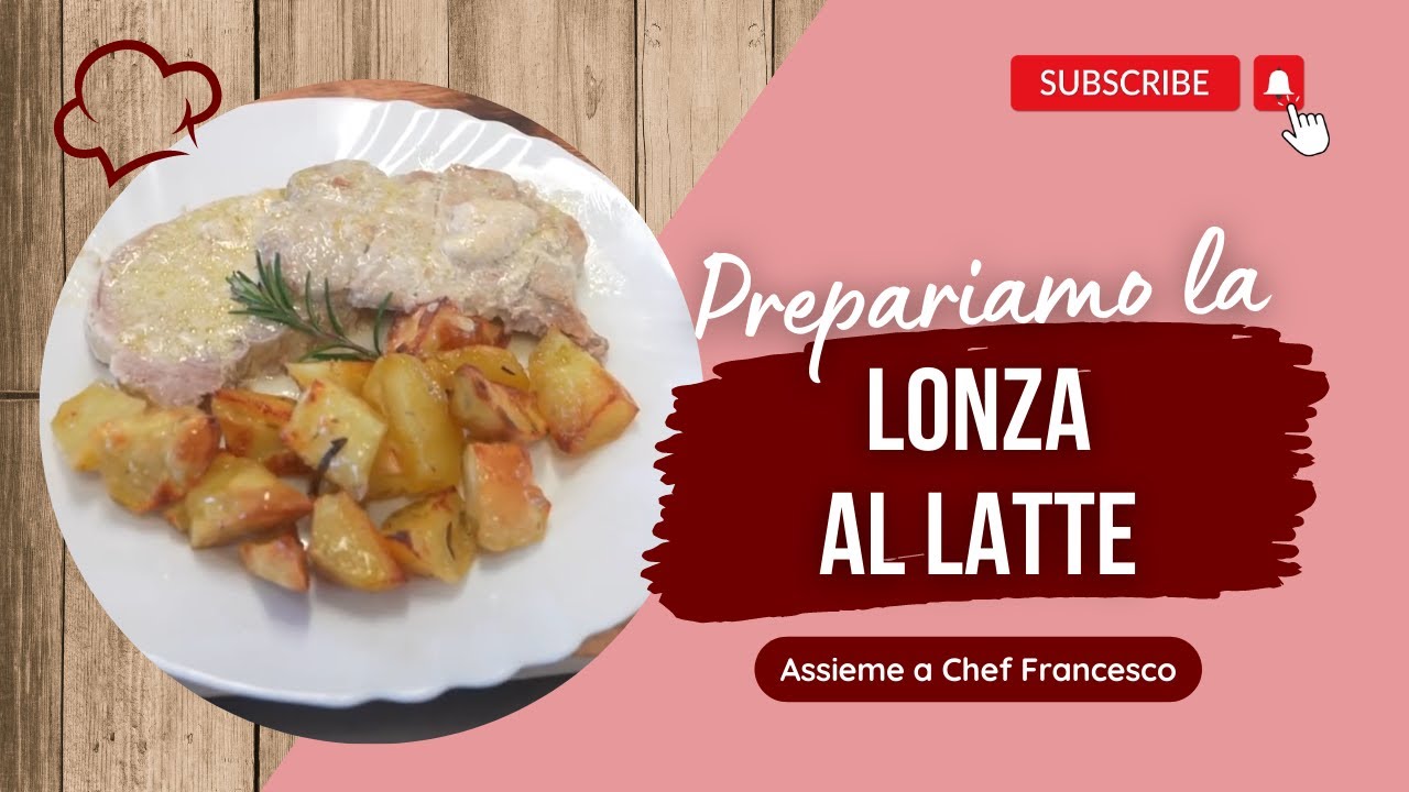 Lonza al latte: una ricetta perfetta anche per i bambini!