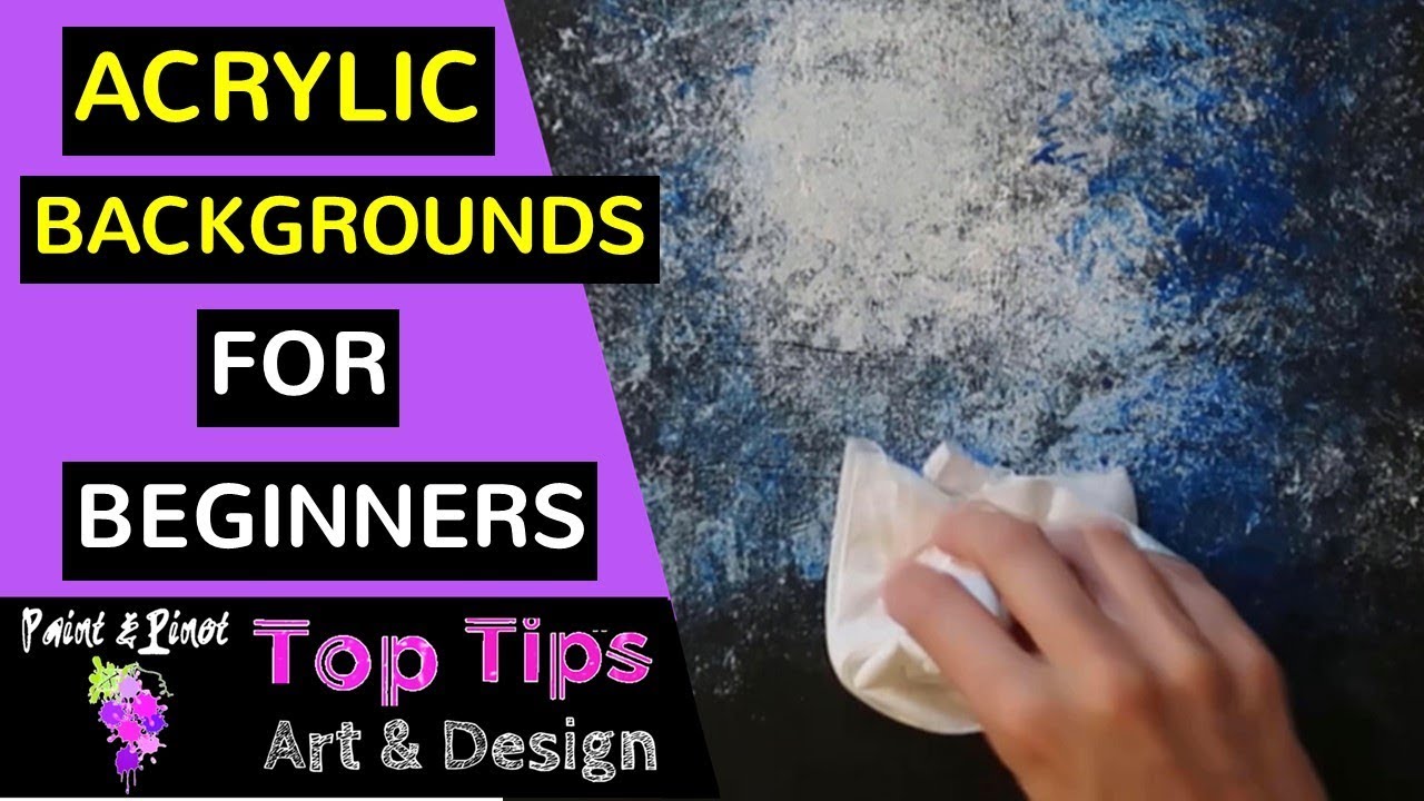 8 top tips to creating textured acrylic backgrounds - acrylic painting for beginners