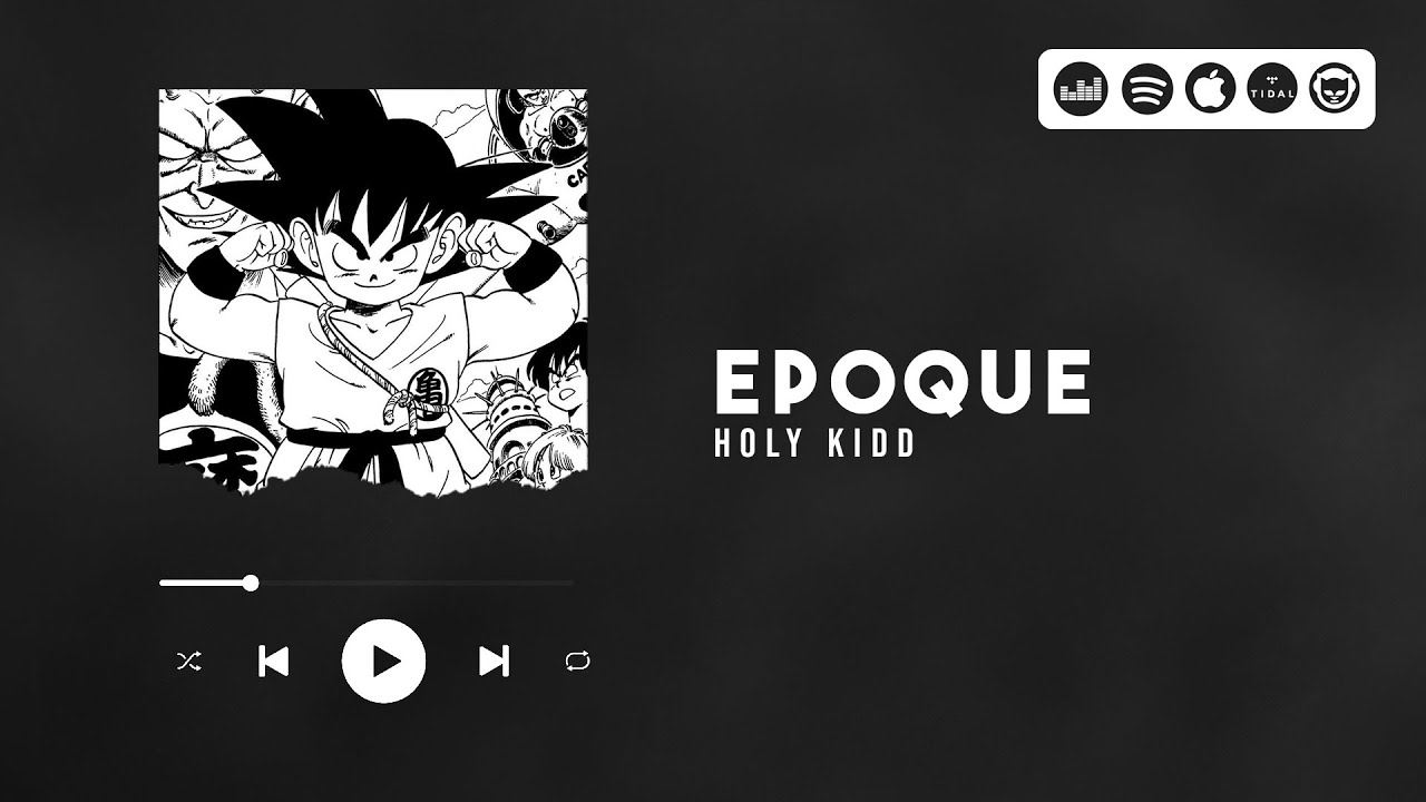 Holy Kidd - Époque (AMV DBZ)