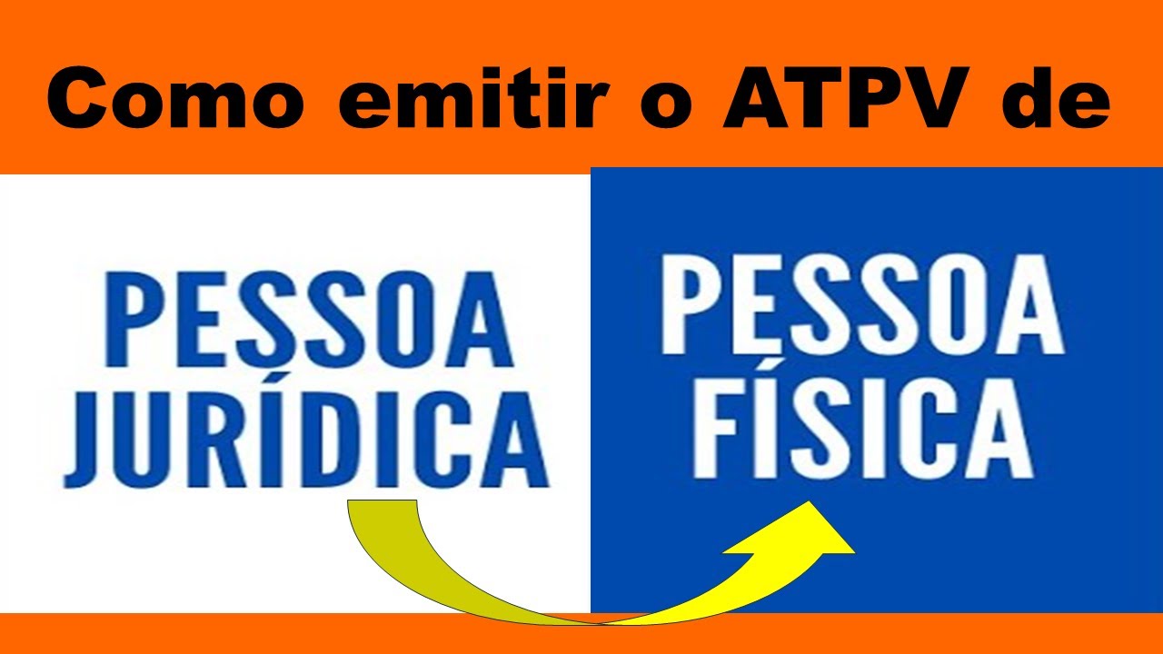 Como emitir o ATPV de Pessoa Jurídica para Pessoa Física