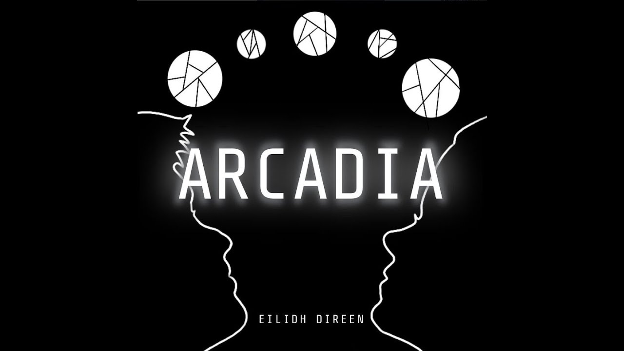 Arcadia by Eilidh Direen (audiobook)