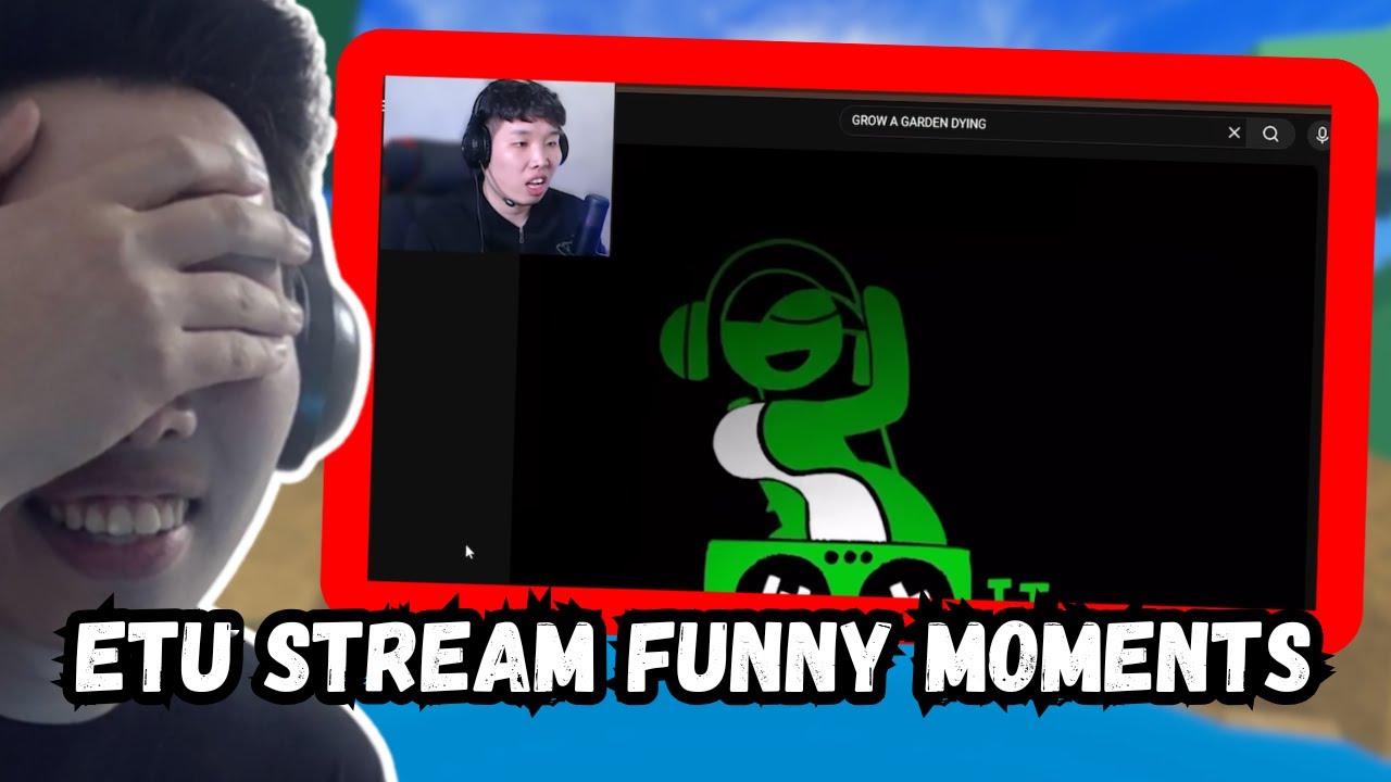 ETU STREAM FUNNY MOMENTS