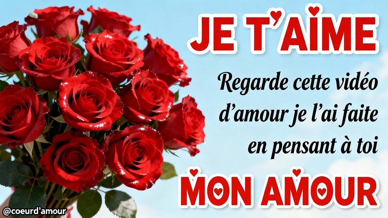 Notre véritable amour 💖 JE T'AIME Messages d'amour avec une chanson d'amour