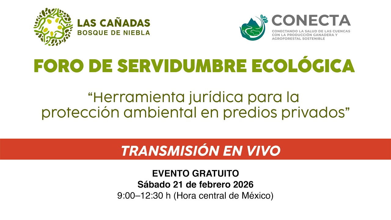 Foro sobre SERVIDUMBRE ECOLÓGICA: Herramienta jurídica para la conservación en predios privados