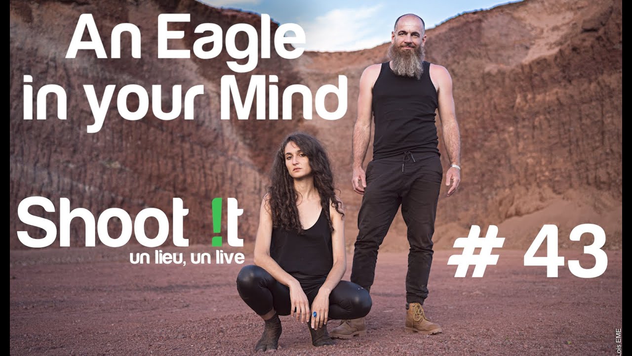 An Eagle in your Mind - Desertland // Cayres - Shoot it #43