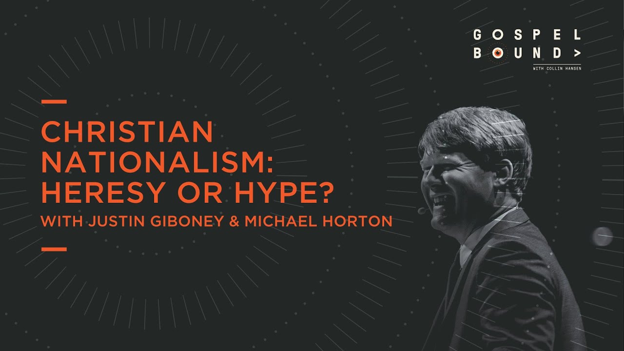 Justin Giboney & Michael Horton | Christian Nationalism: Heresy or Hype? | Gospel Bound