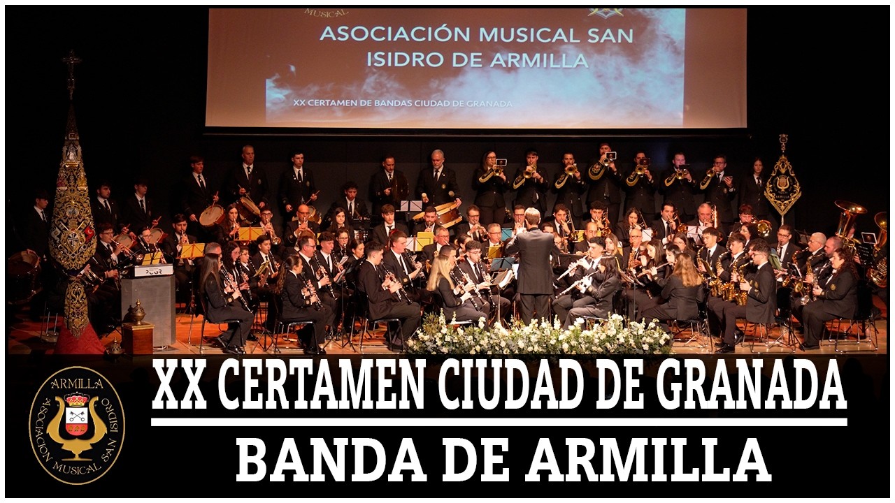 Asociación Musical SAN ISIDRO de ARMILLA - XX Certamen Ciudad de GRANADA 2026