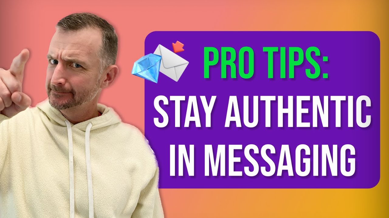 Here's pro tips on how to NOT lose your Authenticity in messaging