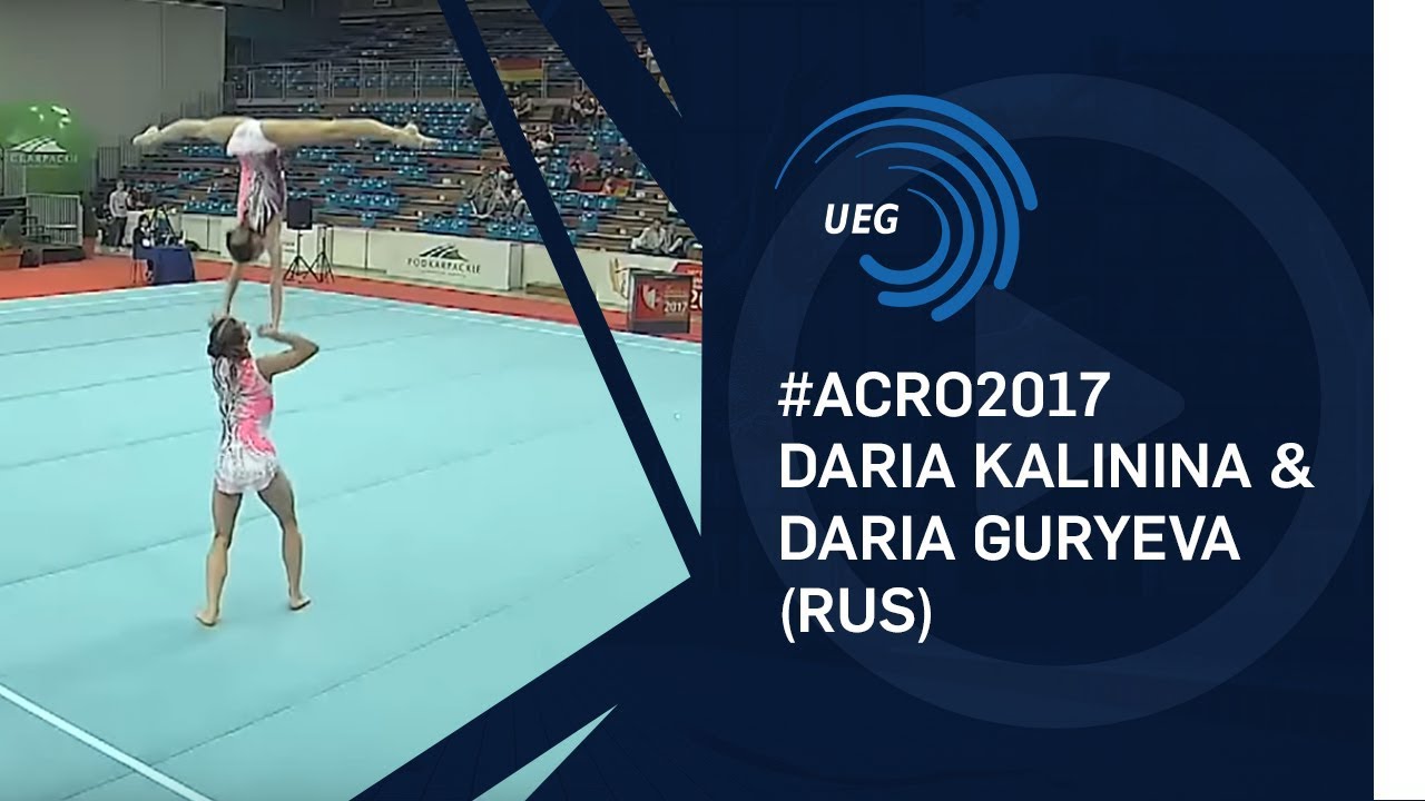 Daria KALININA & Daria GURYEVA (RUS) - 2017 Acro European Champions, dynamic