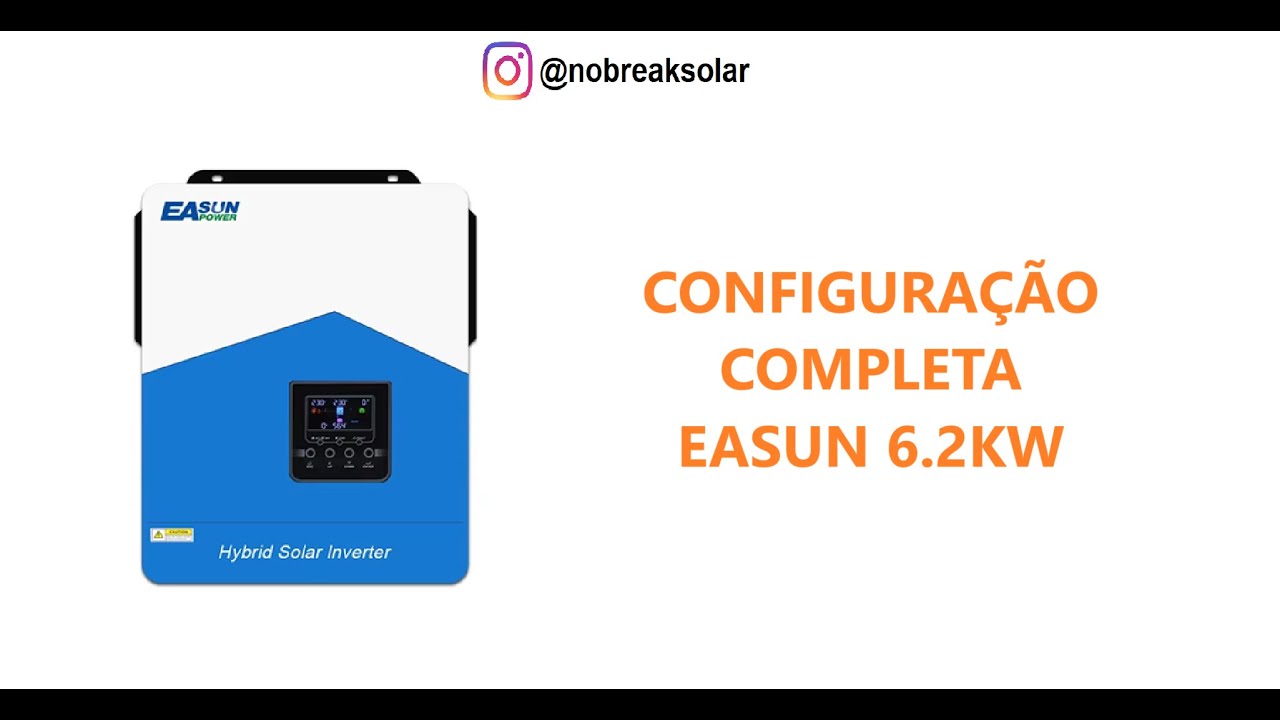 Configuração completa do Easun de 6.2kw