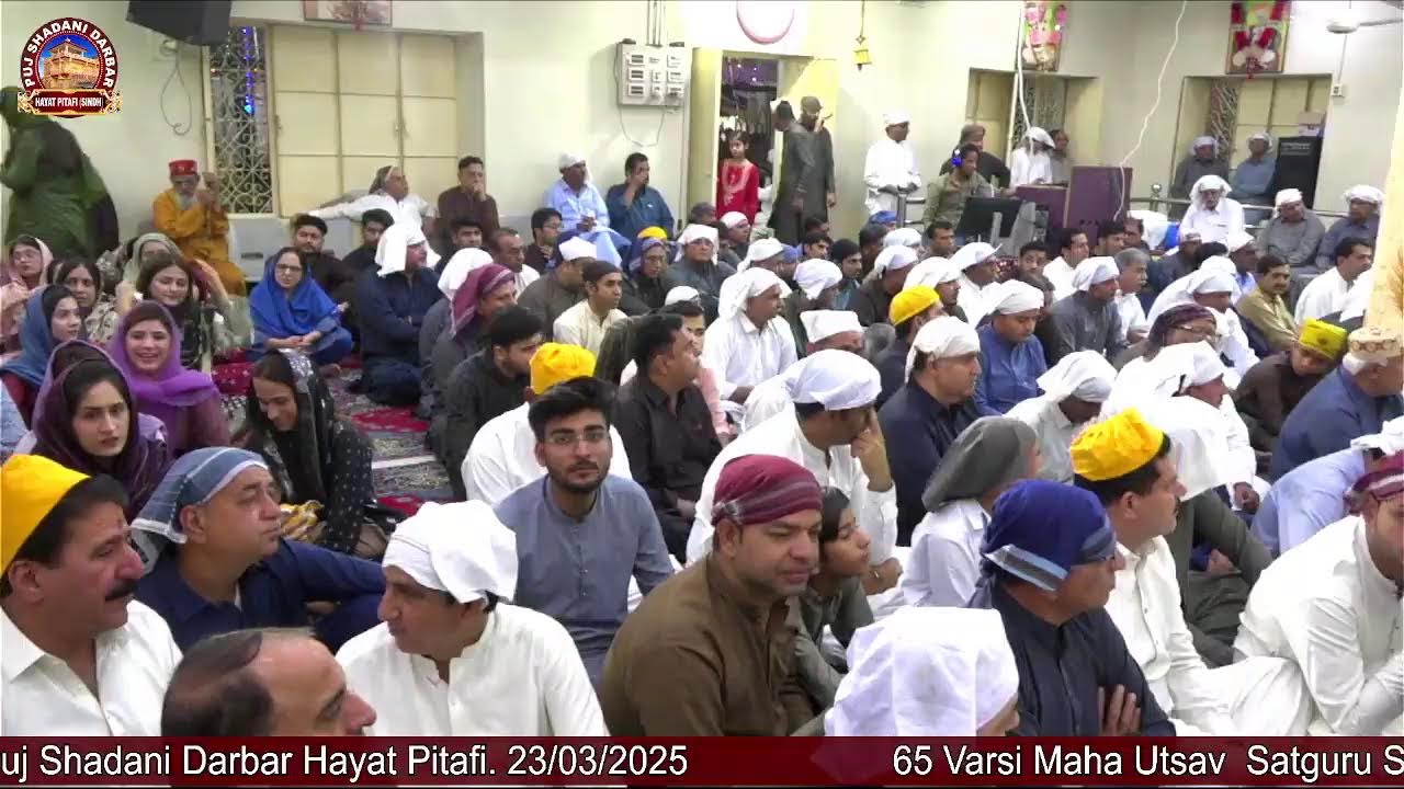 65 Varsi Maha Utsav Satguru Sain Rajaram Sahib @ Puj Shadani Darbar Hayat Pitafi. 22/03/2025