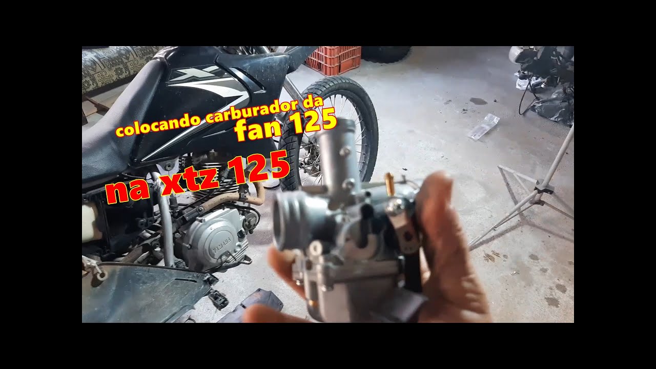 Colocando carburador da fan 125 na xtz 125