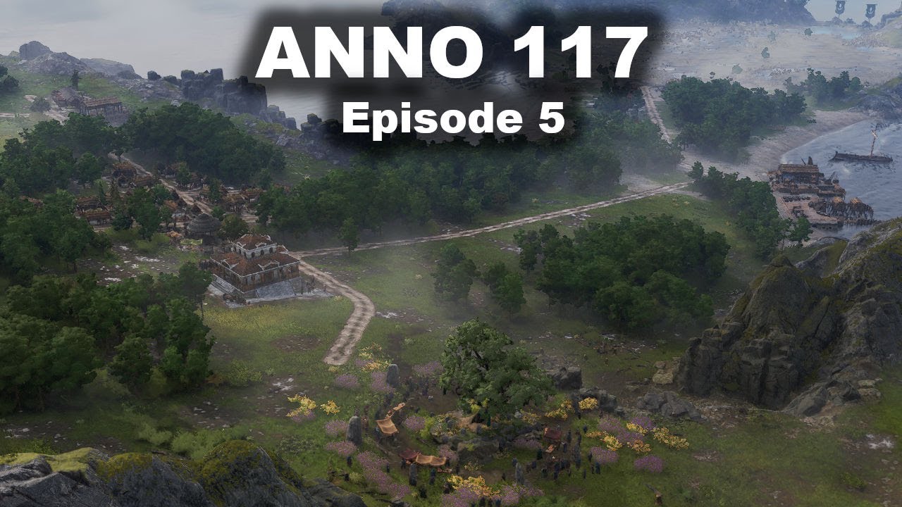 Une deuxième île en albion ! | ANNO 117 – Épisode 5