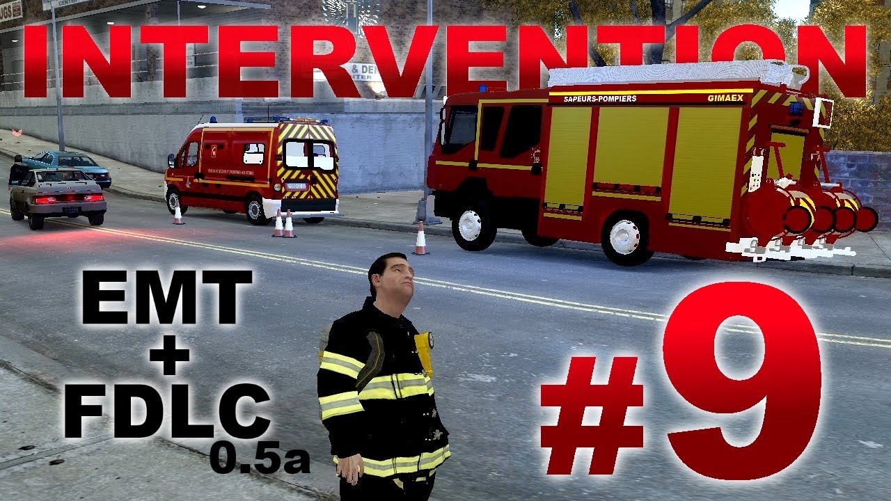 GTA IV Mods French :  INTERVENTION 9 | EMT+FDLC 0.5a | FPT Renault