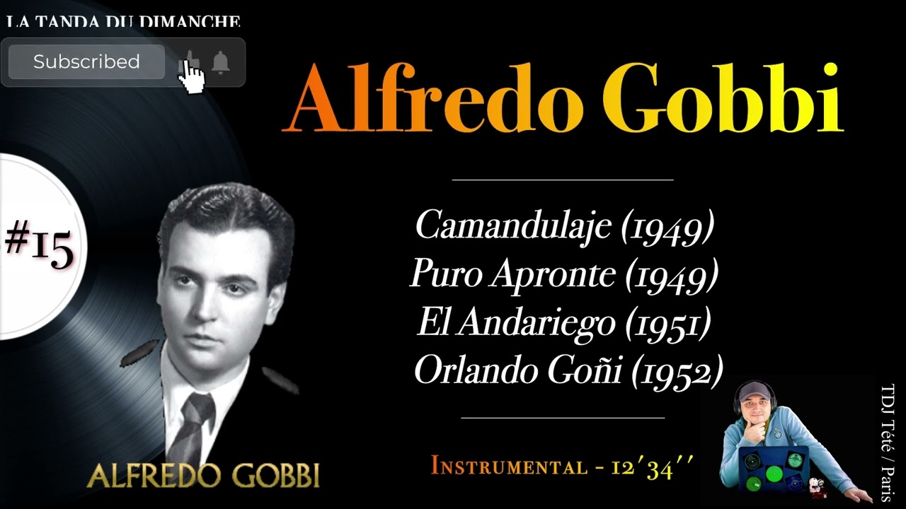La Tanda du Dimanche #15 - Alfredo GOBBI - Instrumental / TDJ Tété (Etienne Buraud-Paris)