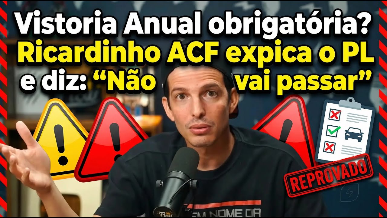 Vistoria Anual obrigatória? Ricardinho ACF explica o PL e diz: “Não vai passar”