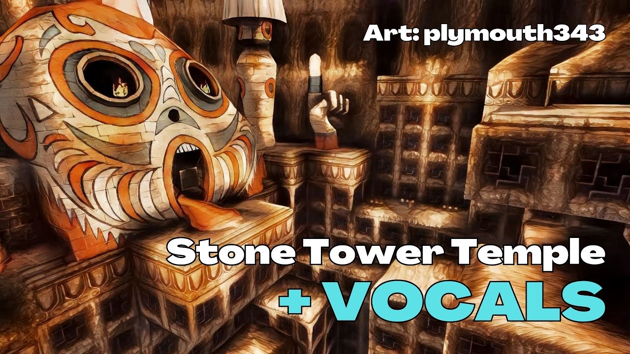 Stone Tower Temple + Vocals and Lyrics by Zelda Chick