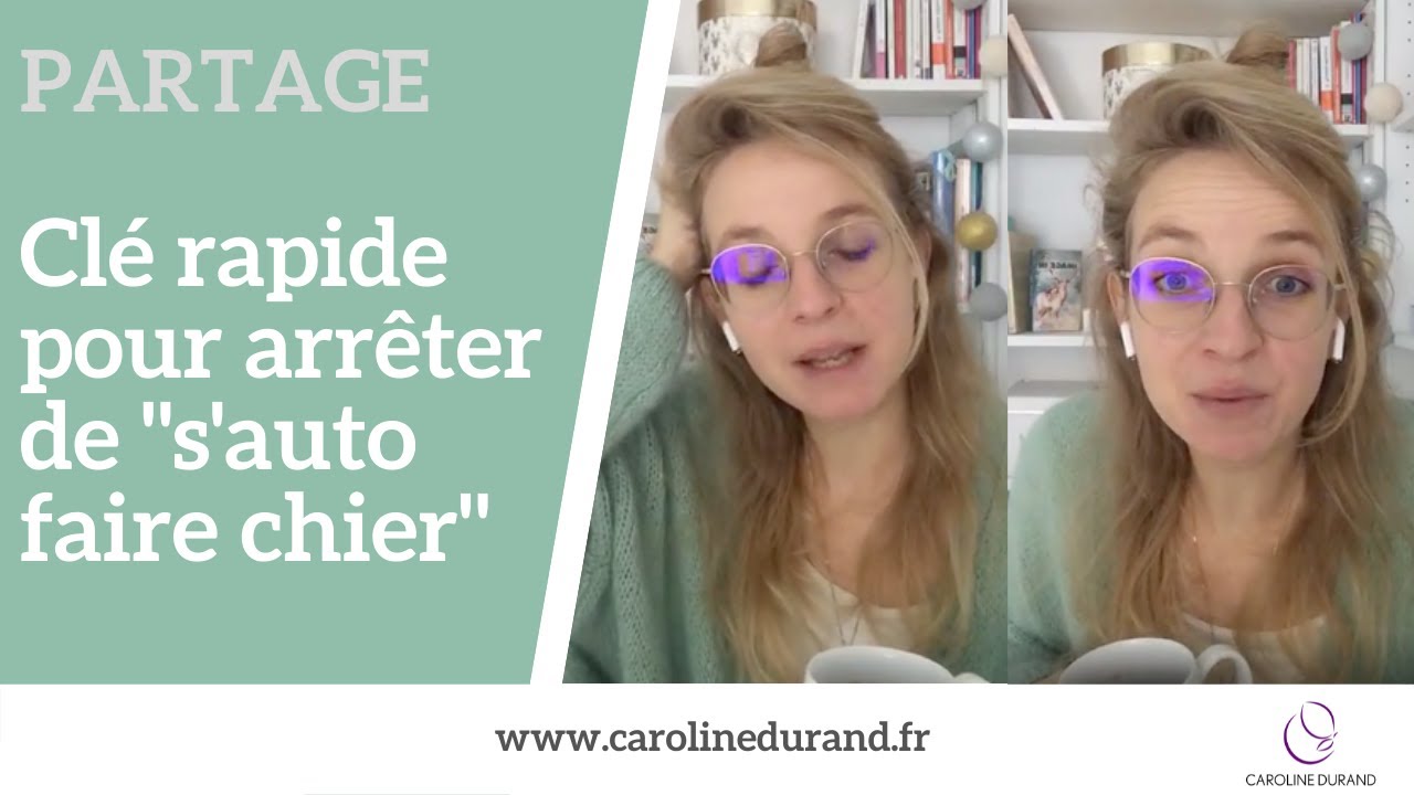 Une clé simple pour arrêter de "s’auto faire chier"
