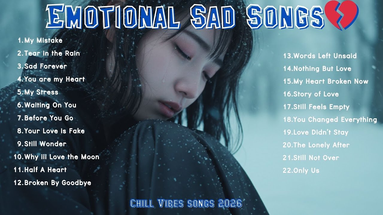 Emotional Love Songs💕🎶💕 || Chill Vibes Songs Playlist || Sad English Songs