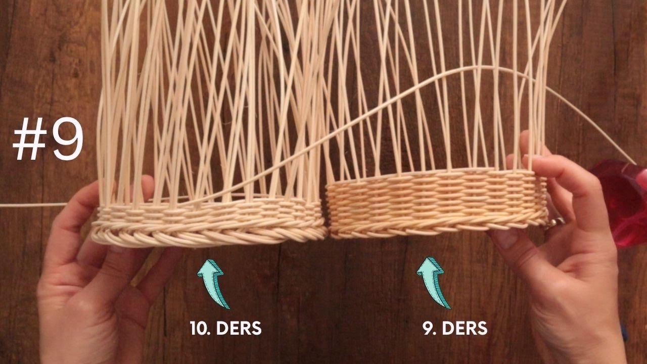 9.Ders - Rattan Sepet Tabanını Yükseltmek-Temelden Orta Seviyeye Öğrenme Serisi-Rattan Sepet Dersi