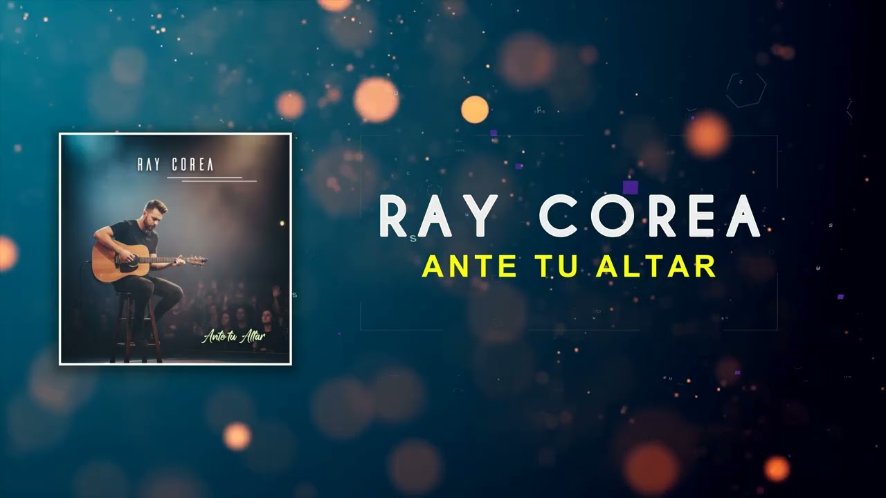 Ante Tu Altar   Ray Corea
