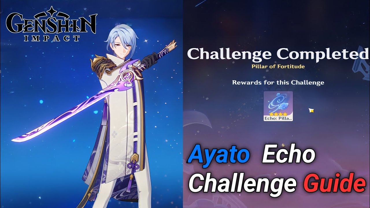 Ayato's Echo Challenge Guide - Ayato Envisaged Echoes Genshin Impact 6.4