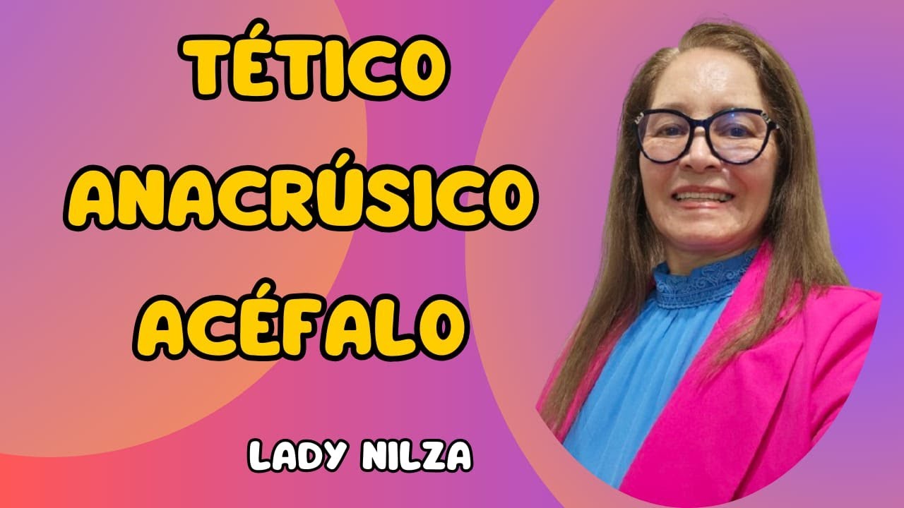 Rítmos Iniciais Tético Anacrusico e Acéfalo Lady Nilza