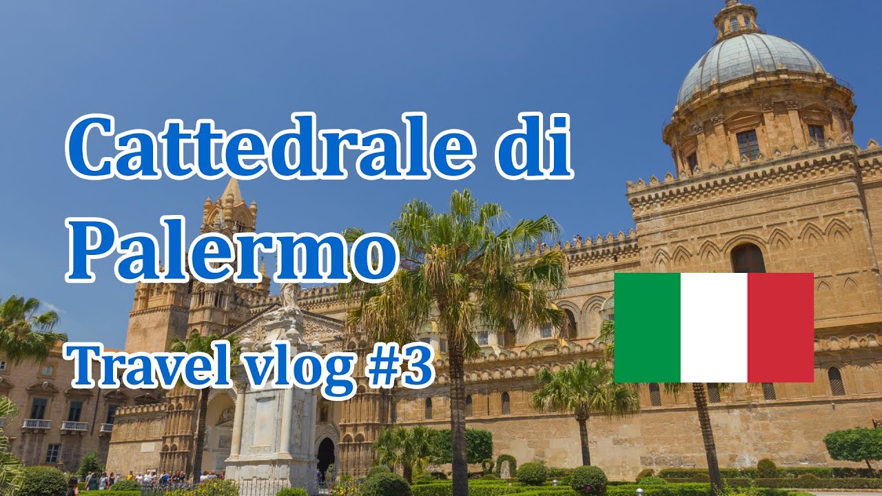 Visita della cattedrale, tombe reali e tetto! Palermo vlog #3