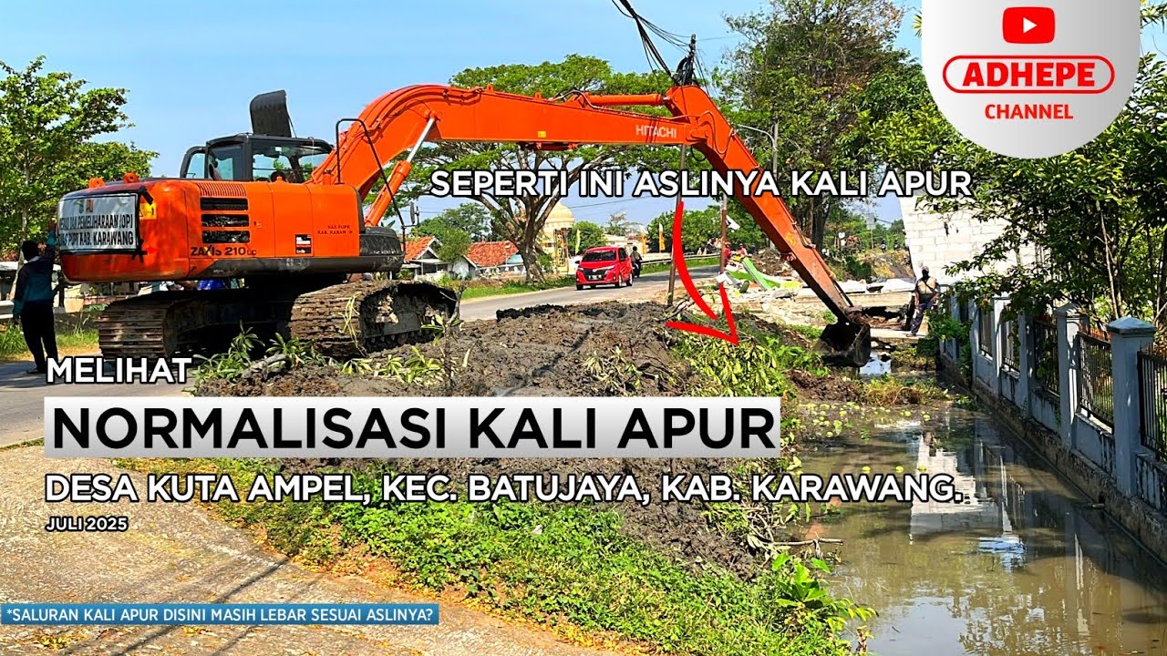 DIKERUK TERUS | NORMALISASI KALI APUR BATUJAYA - KARAWANG 2025 