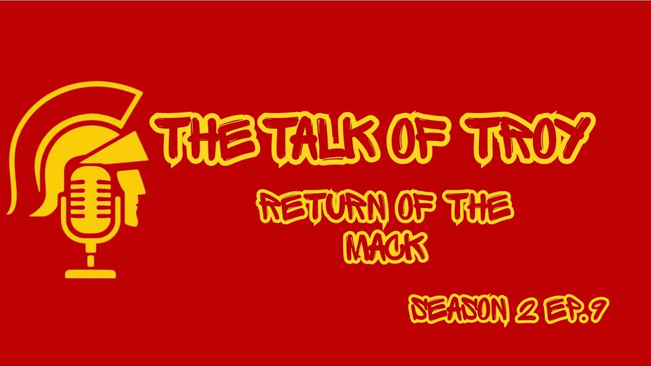 Talk of Troy S2 E9 - Return of The Mack