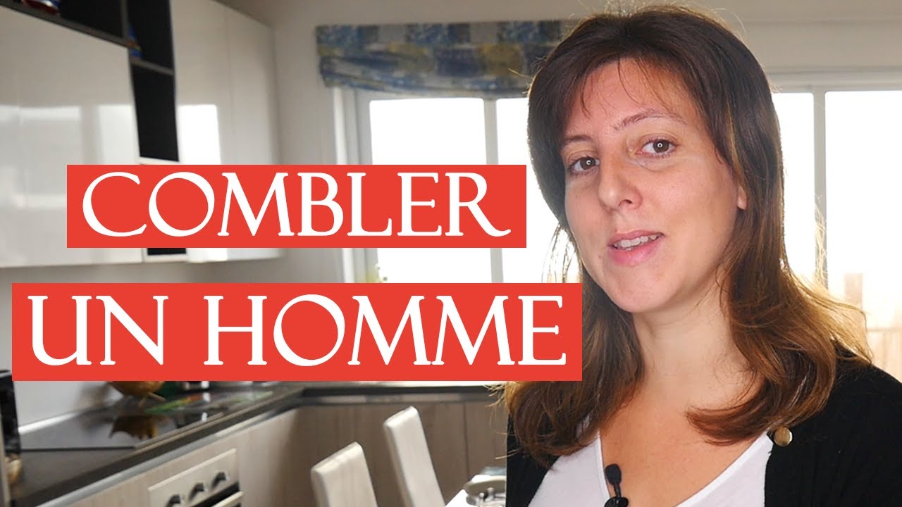 Comment COMBLER UN HOMME en 3 étapes (combler les besoins d'un homme)