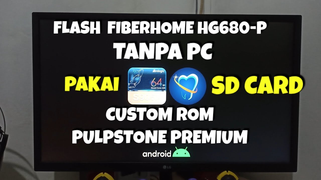 Upgrade Fiberhome HG680P ROM Pulpstone Premium Tanpa PC