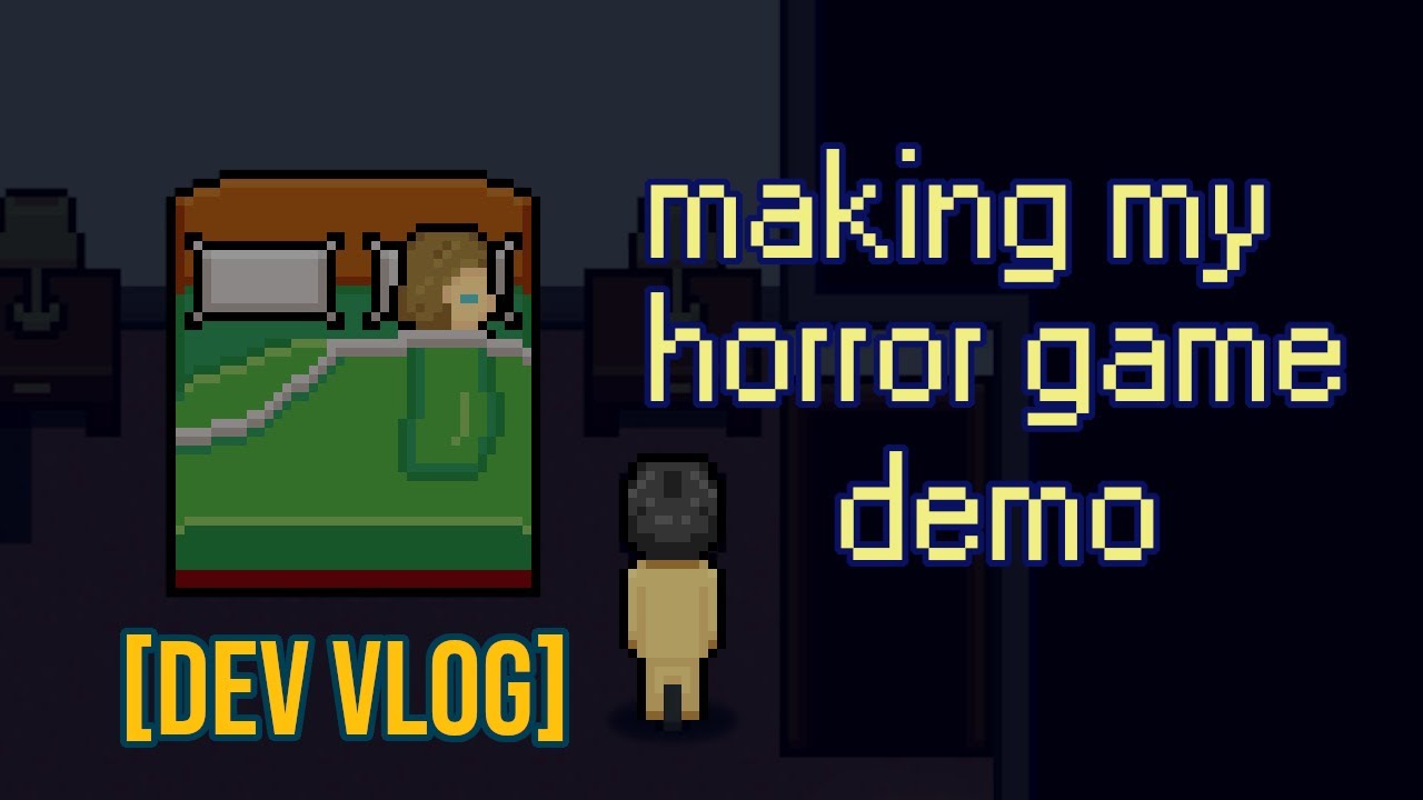 I should make a demo Part 1 - Chill Dev Log 7 | The Haunting CWF