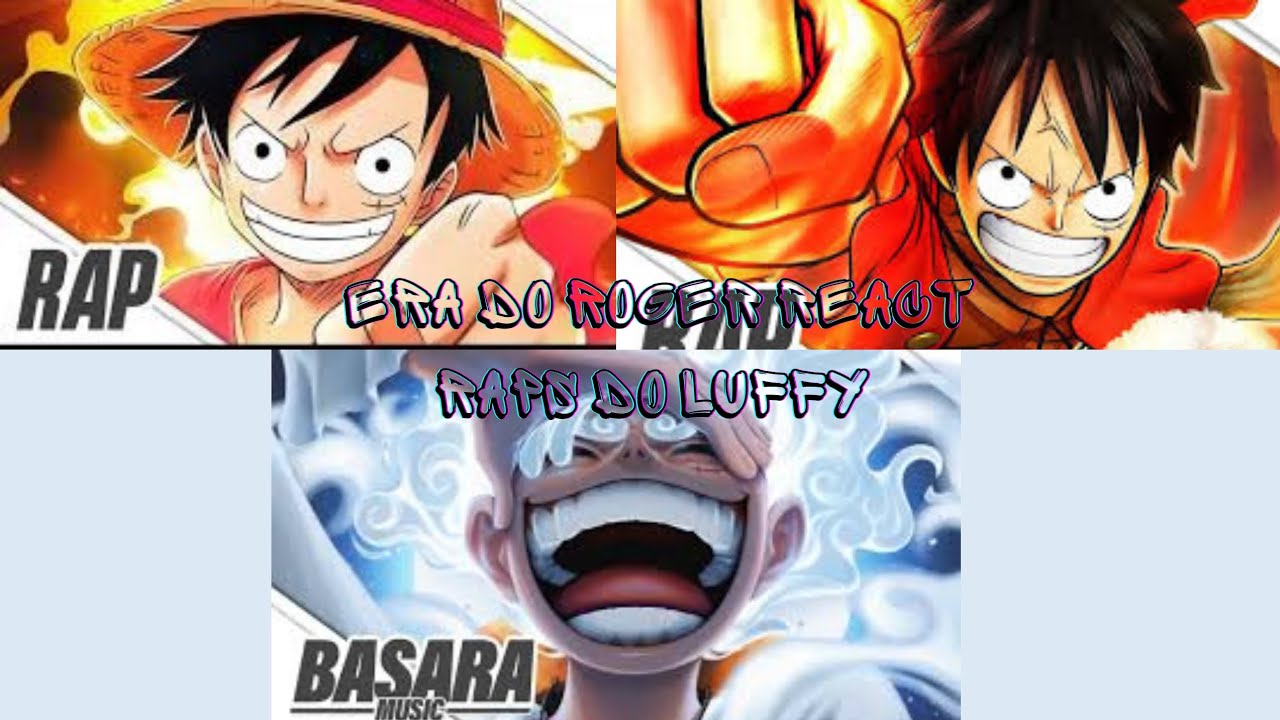 yonkous + Roger e rayleigh e oden react raps do Luffy  basara (1,2,3)