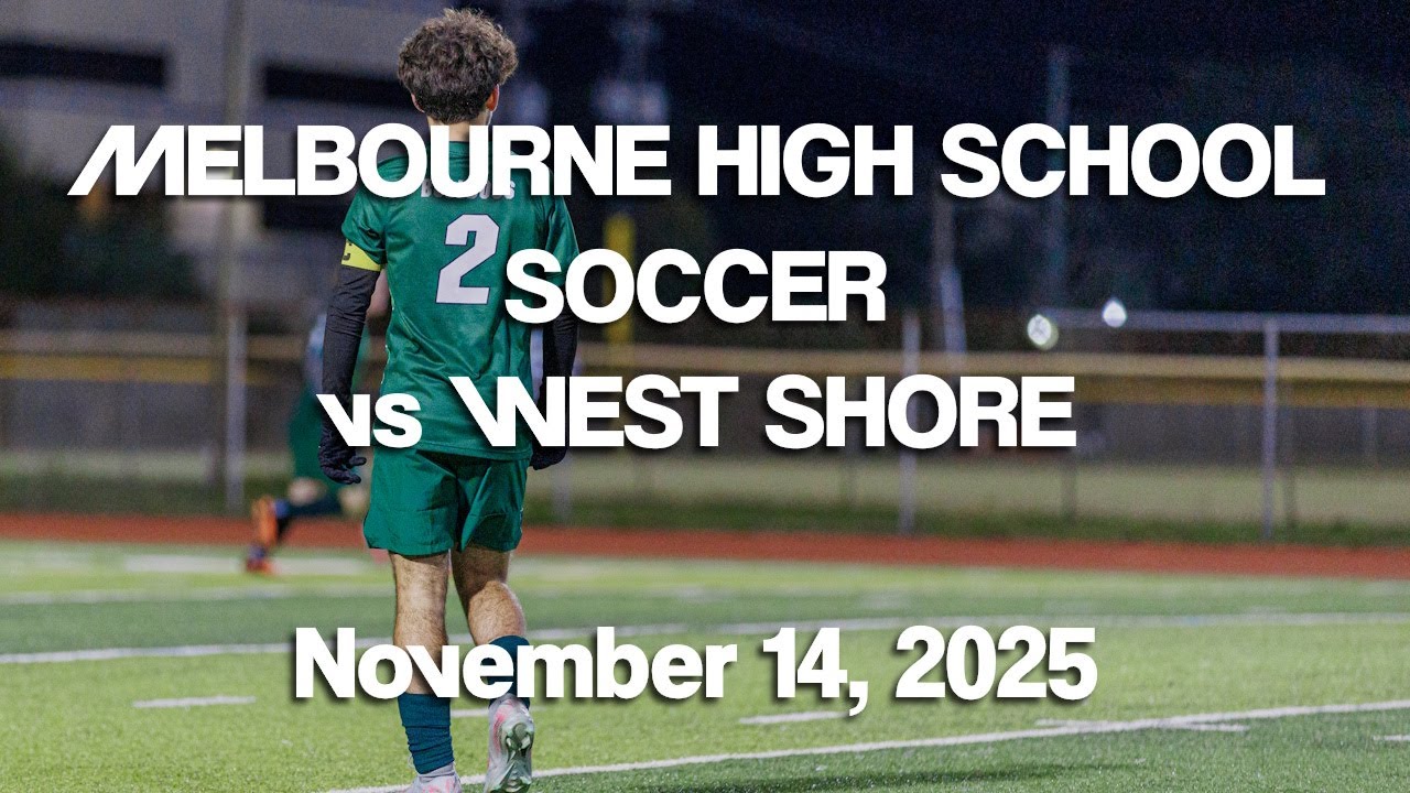 Melbourne High School Soccer vs West Shore Highlights - November 14, 2025
