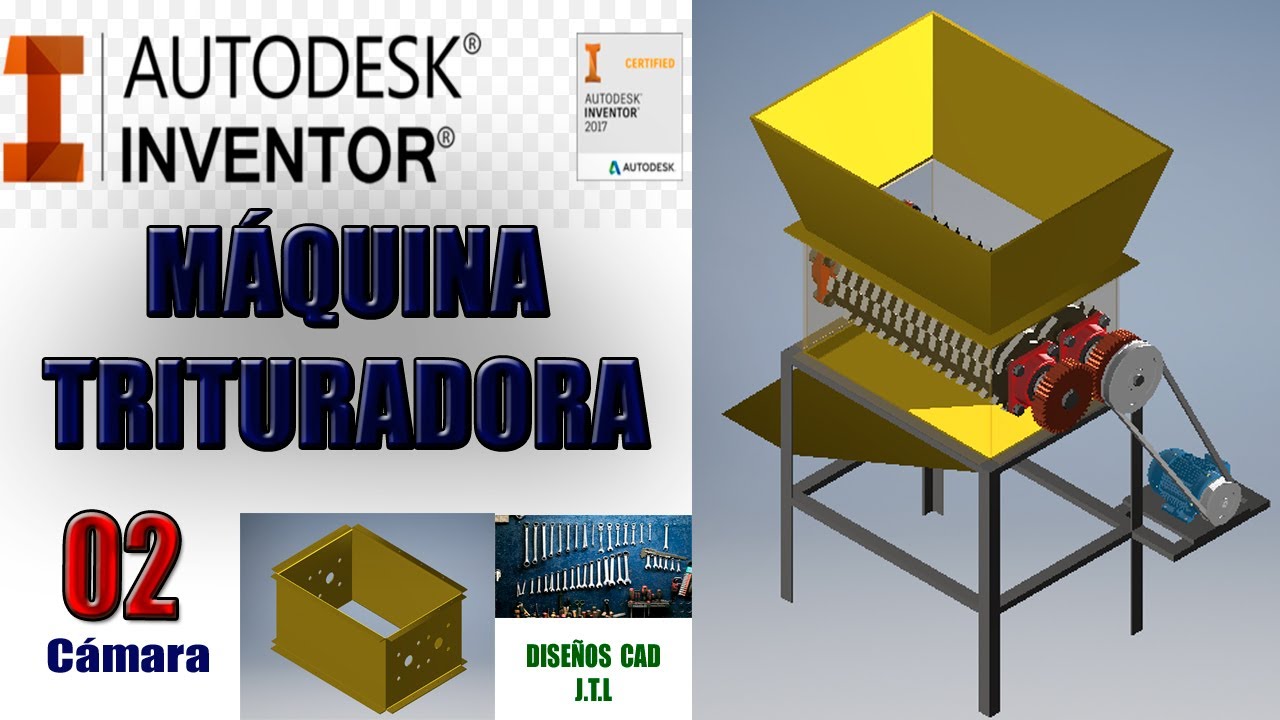 2. Máquina Trituradora ( Cámara ) - Autodesk Inventor