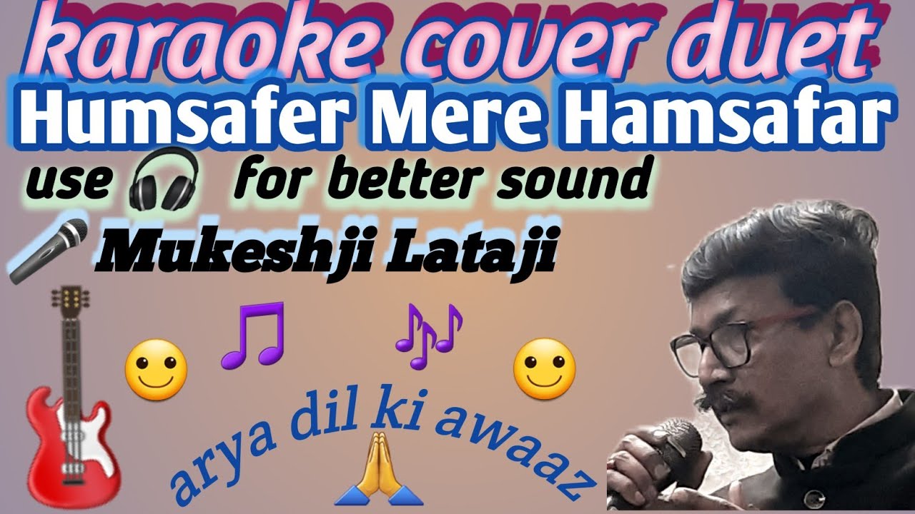 HUMSAFER MERE HUMSAFER | karaoke cover | duet | mukesh lata ❤️ 🎵 🙂 🎸 👌