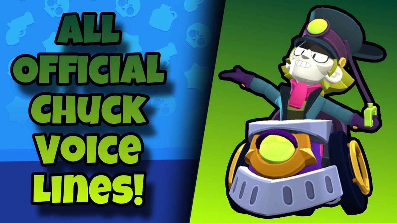 Chuck Voice Lines | Brawl Stars