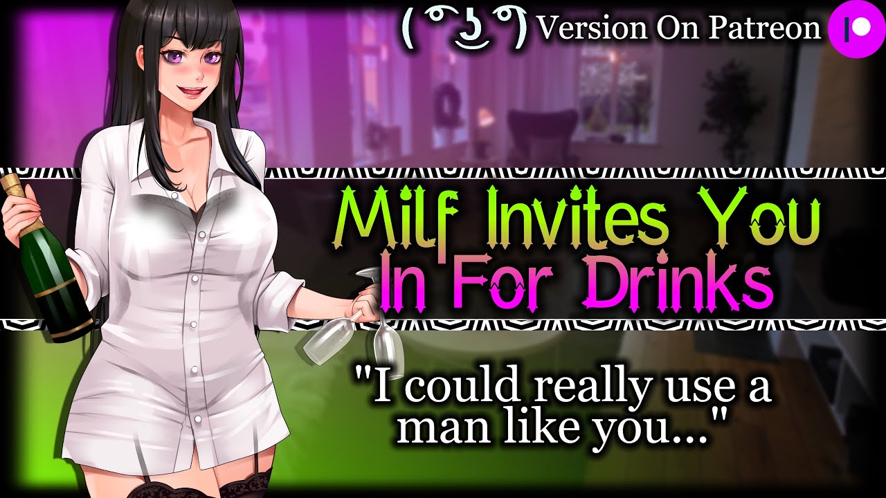 The Hot Single Mom Next Door Invites You In For Drinks [Soft Dom] [Older Woman] | ASMR Roleplay/F4M/