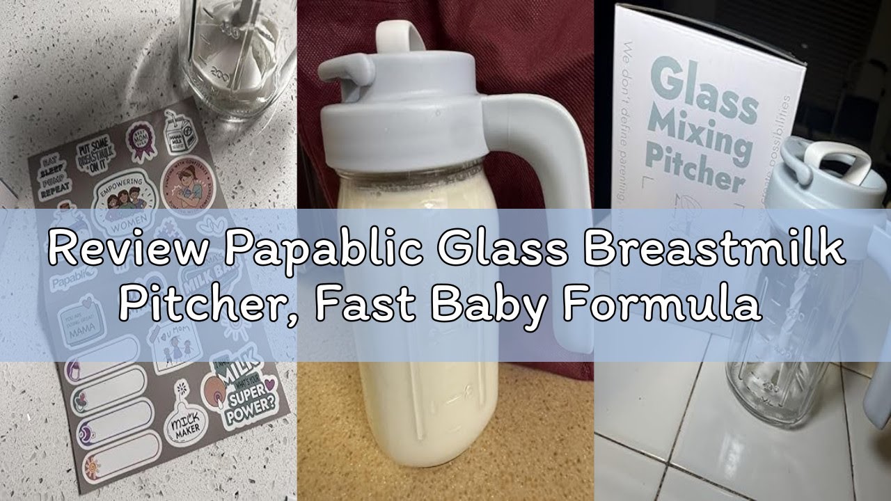 Review Papablic Glass Breastmilk Pitcher, Fast Baby Formula Maker with Mixing Handle Lid, Wide Mouth