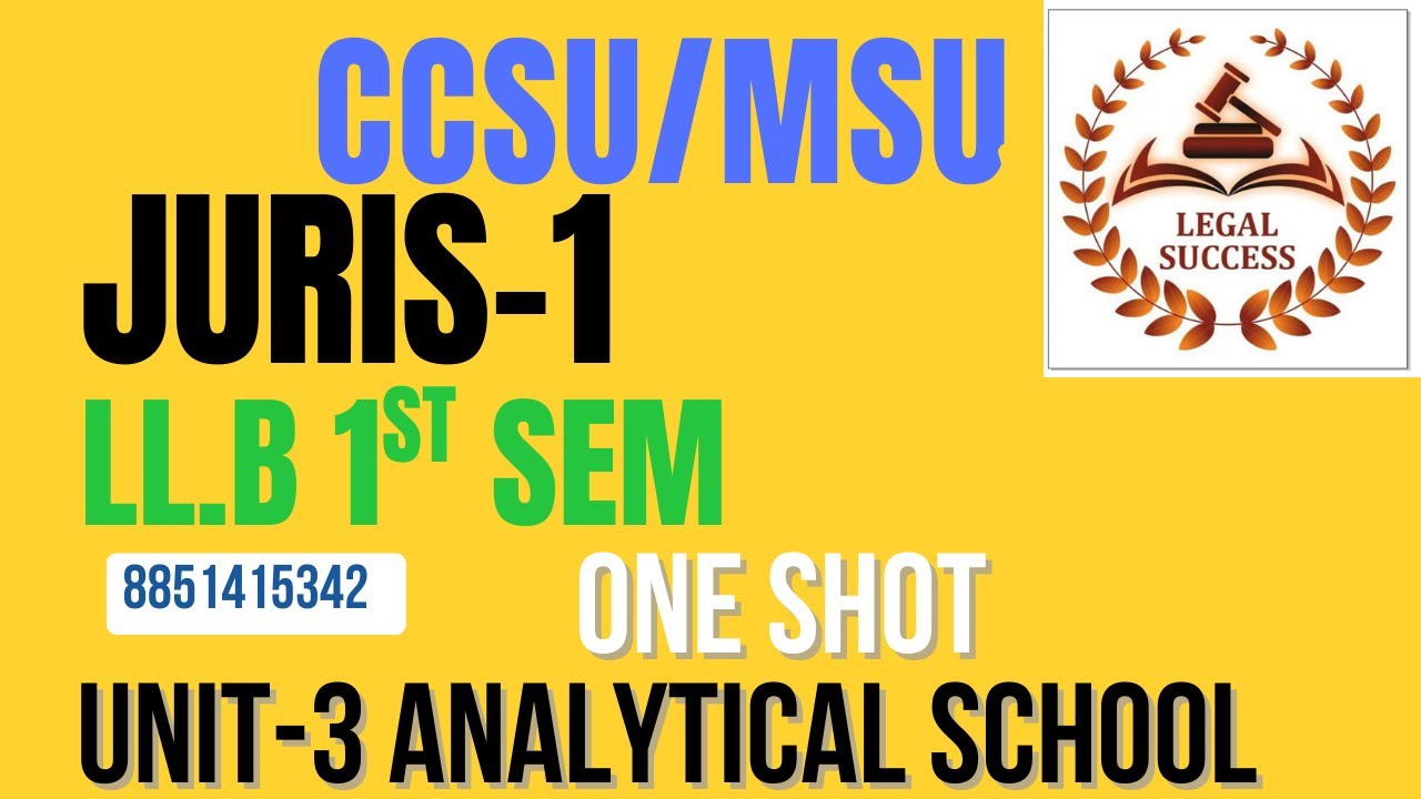 ANALYTICAL SCHOOL UNIT-3 LL.B. 1stSEM JURISPRUDENCE CCSU/MSU विश्लेषणात्मक विधिशास्त्र 8851415342