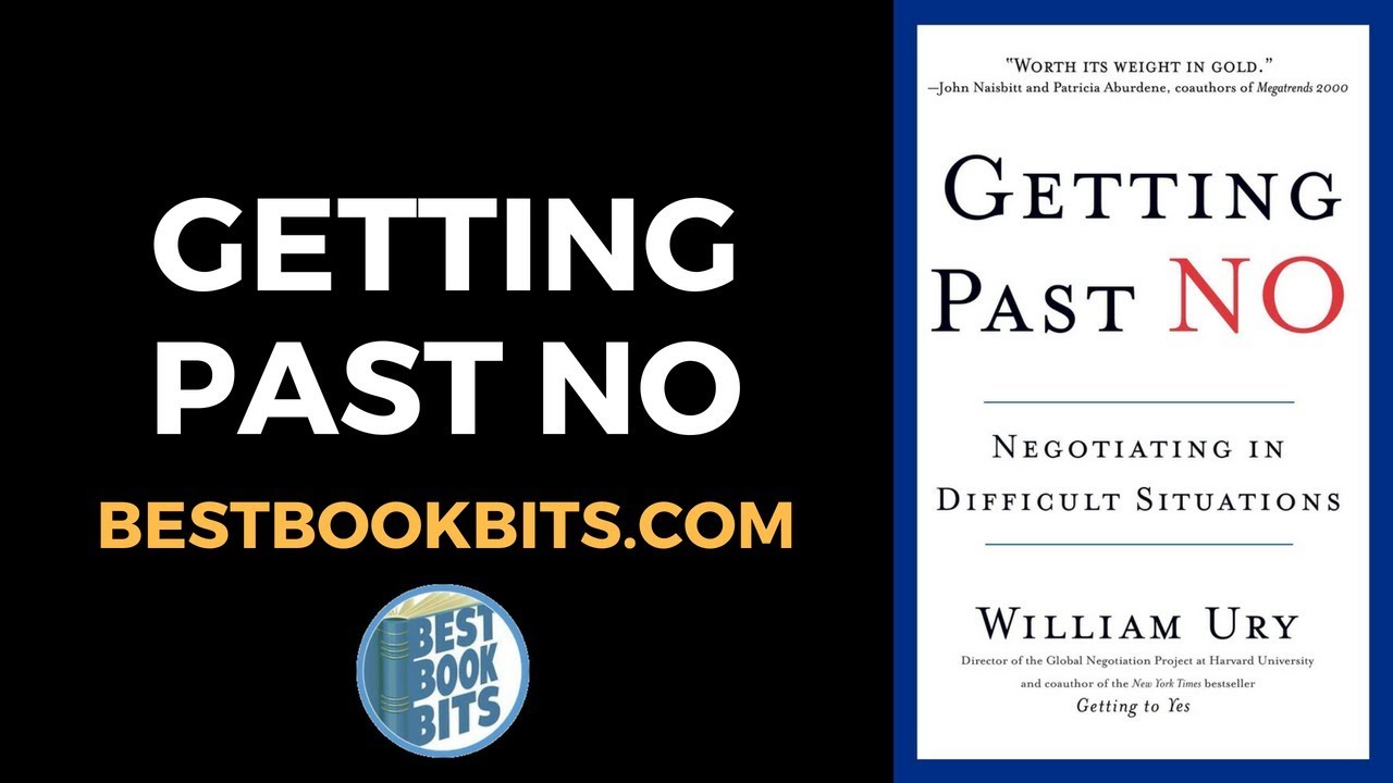 Getting Past No | William Ury | Book Summary