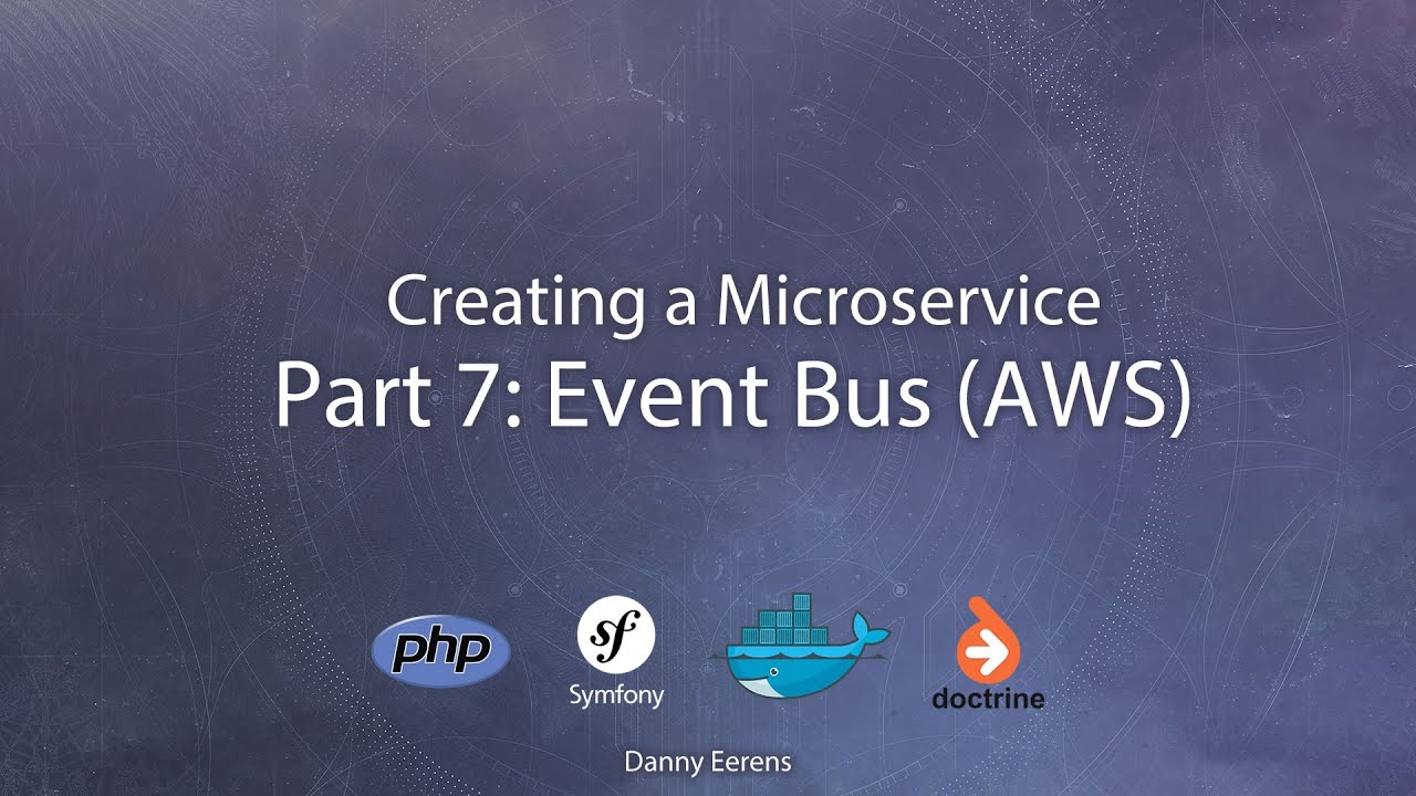 Symfony 4 | Creating a Microservice (Part 7) | Event Bus (AWS)